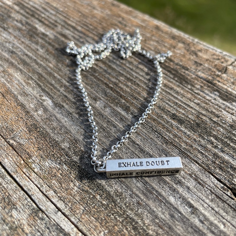 Inhale confidence, exhale doubt motivational inspirational necklace